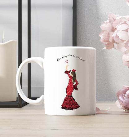 taza personalizada con bailadora flamenca con frase que me quiten lo bailado